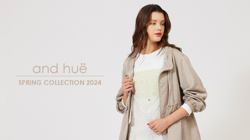 and huё SPRING COLLECTION 2024